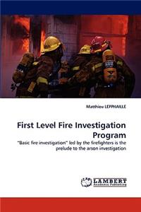 First Level Fire Investigation Program