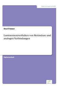 Lumineszenzverhalten von Retinsäure und analogen Verbindungen