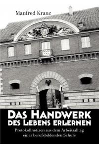 Das Handwerk des Lebens erlernen