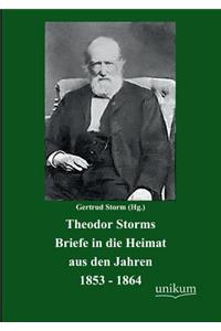 Theodor Storms Briefe in die Heimat aus den Jahren 1853-1864