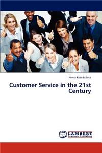 Customer Service in the 21st Century