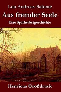 Aus fremder Seele (Großdruck)