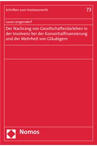 Der Nachrang Von Gesellschafterdarlehen in Der Insolvenz Bei Der Konsortialfinanzierung Und Der Mehrheit Von Glaubigern