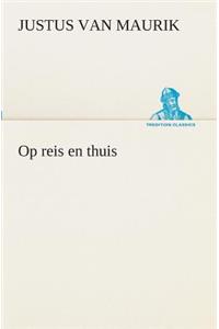 Op reis en thuis