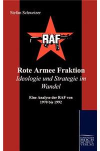 Rote Armee Fraktion Ideologie und Strategie im Wandel