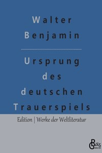 Ursprung des deutschen Trauerspiels