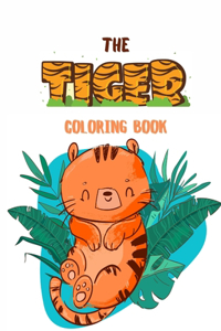 The Tiger Coloring Book
