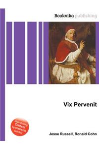 VIX Pervenit