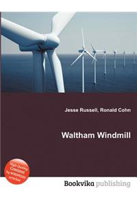 Waltham Windmill