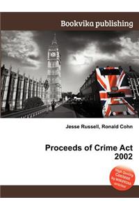 Proceeds of Crime ACT 2002