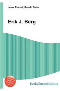 Erik J. Berg
