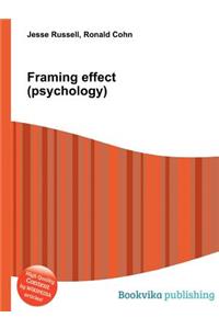 Framing Effect (Psychology)