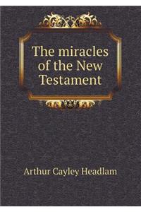The Miracles of the New Testament