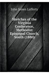 Sketches of the Virginia Conference, Methodist Episcopal Church, South (1880)