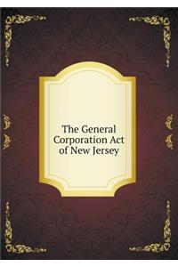 The General Corporation Act of New Jersey