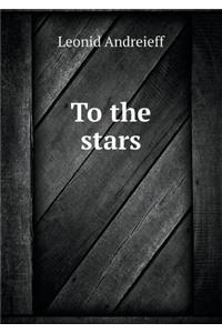 To the Stars