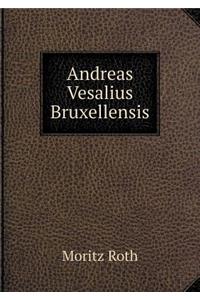 Andreas Vesalius Bruxellensis
