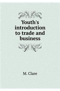 Youth's Introduction to Trade and Business
