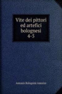 Vite dei pittori ed artefici bolognesi
