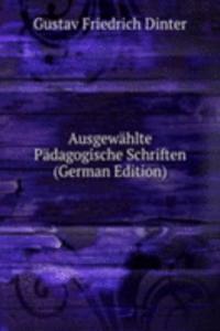 Ausgewahlte Padagogische Schriften (German Edition)