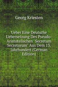 Ueber Eine Deutsche Uebersetzung Des Pseudo-Aristotelischen 