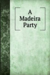 Madeira Party
