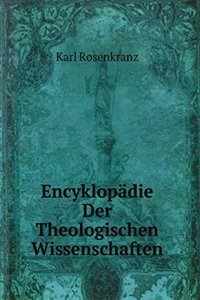 Encyklopadie Der Theologischen Wissenschaften
