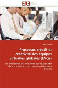 Processus créatif et créativité des équipes virtuelles globales (evgs)