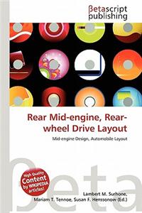 Rear Mid-Engine, Rear-Wheel Drive Layout