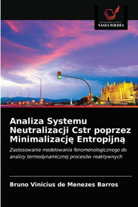 Analiza Systemu Neutralizacji Cstr poprzez Minimalizacje Entropijna