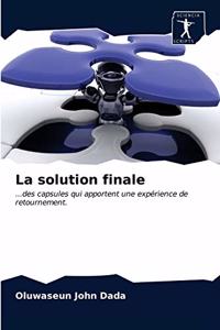 La solution finale