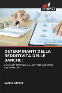 Determinanti Della Redditività Delle Banche