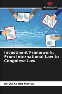 Investment Framework. From International Law to Congolese Law