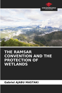 Ramsar Convention and the Protection of Wetlands