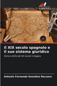 XIX secolo spagnolo e il suo sistema giuridico