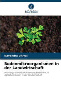 Bodenmikroorganismen in der Landwirtschaft