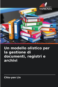 modello olistico per la gestione di documenti, registri e archivi