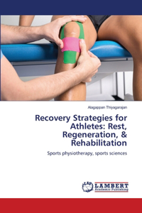 Recovery Strategies for Athletes