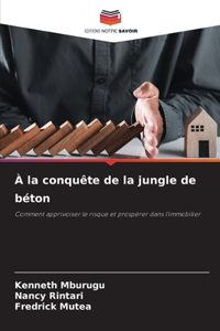 À la conquête de la jungle de béton