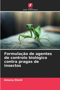 Formulação de agentes de controlo biológico contra pragas de insectos