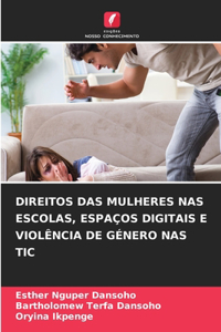 Direitos Das Mulheres NAS Escolas, Espaços Digitais E Violência de Género NAS Tic