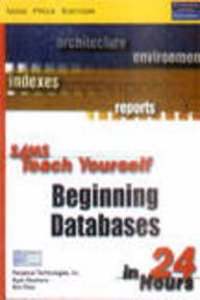 Sams Teach Yourself Beginning Databases In 24 Hours