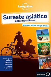 Lonely Planet Sureste Asiatico Para Mochileros