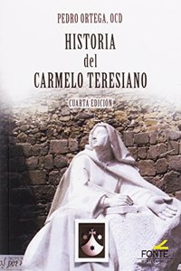 Historia del Carmelo Teresiano (Spanish Edition)