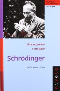 SCHRODINGER: Una ecuacion y un gato