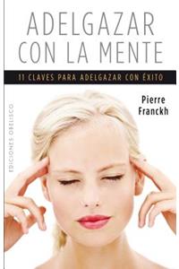 Adelgazar Con La Mente