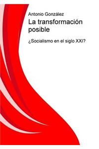 La transformación posible