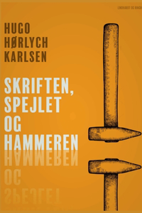 Skriften, spejlet og hammeren