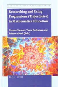 Researching and Using Progressions (Trajectories) in Mathematics Education