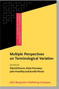 Multiple Perspectives on Terminological Variation